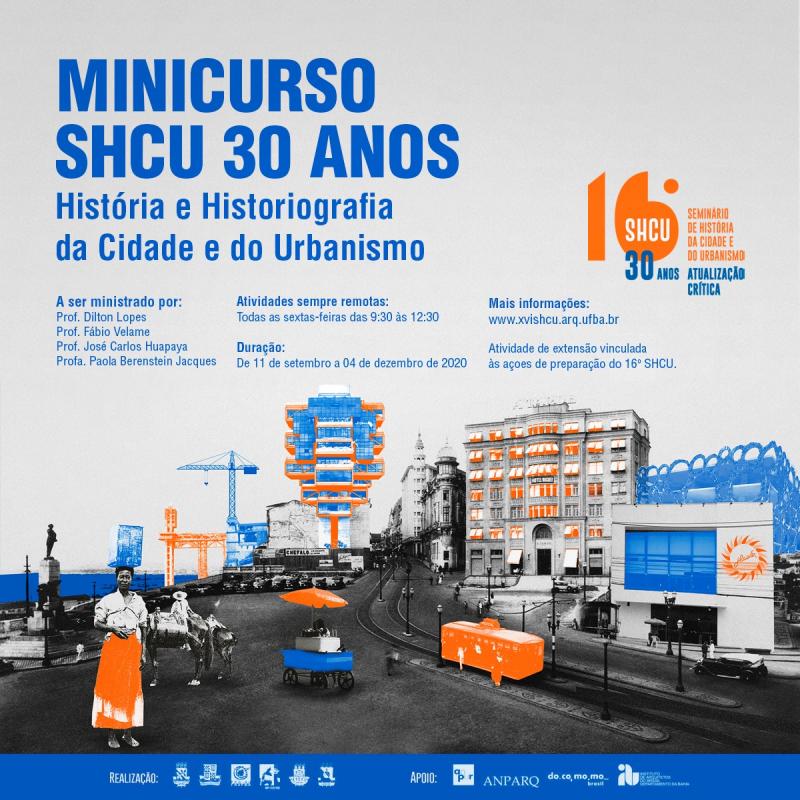 MINICURSO SHCU 30 ANOS - História e Historiografia da Cidade e do Urbanismo
