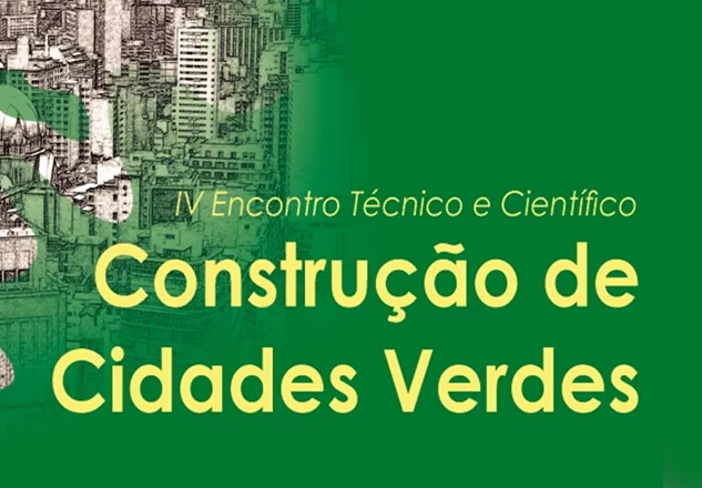 Chamada para submissão de trabalhos no IV Encontro Técnico e Científico para Construção de Cidades Verdes