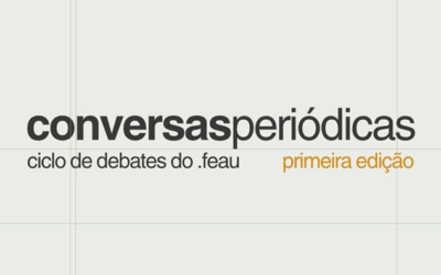 Ciclo de debates do feau | 1a edição
